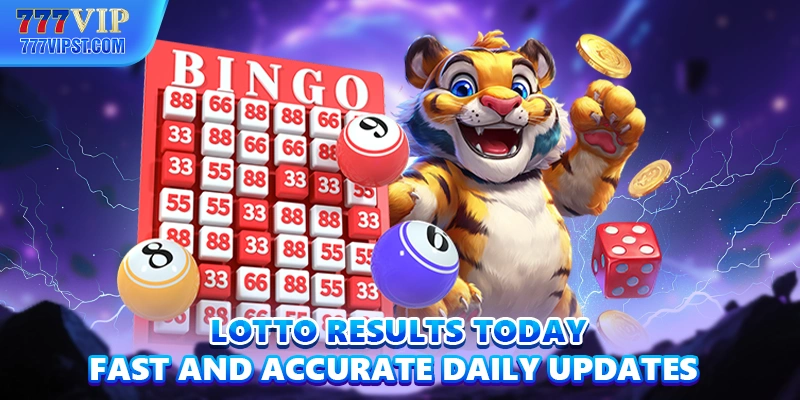 Lotto Results Today – Fast and Accurate Daily Updates